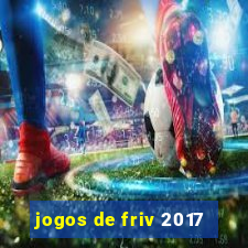 jogos de friv 2017